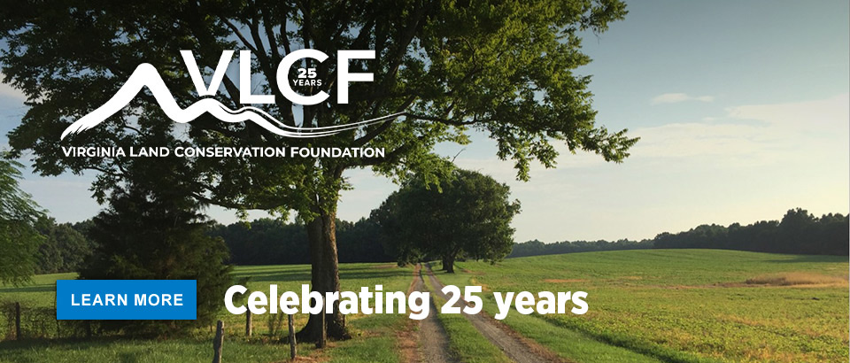 Celebrating 25 years of the Virginia Land Conservation Foundation